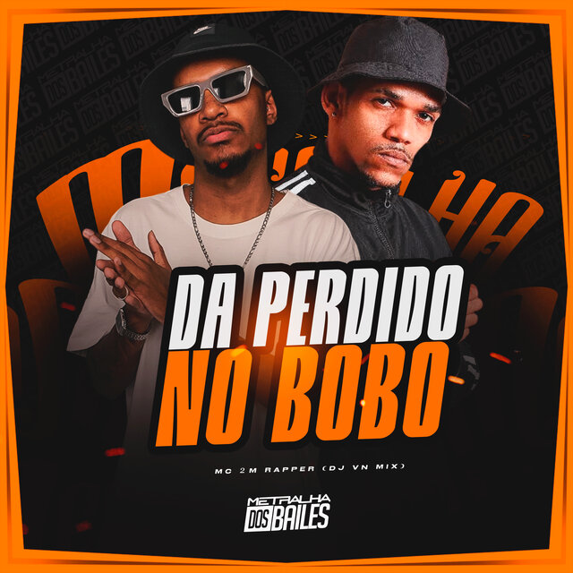 Da Perdido no Bobo