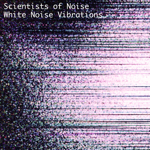 White Noise Vibrations