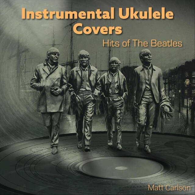 Instrumental Ukulele Covers: Hits of The Beatles