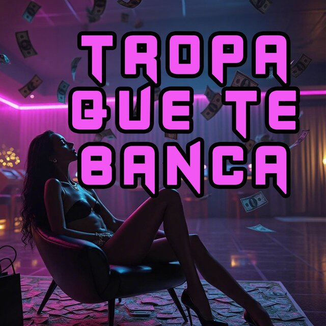 TROPA QUE TE BANCA