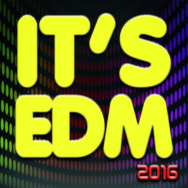 It's EDM 2016
