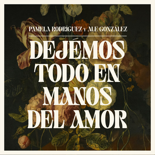Dejemos Todo En Manos Del Amor