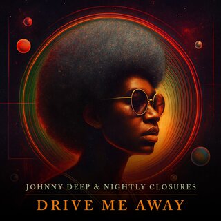 Johnny Deep, Nightly Closures - Drive Me Away (Funk Version)