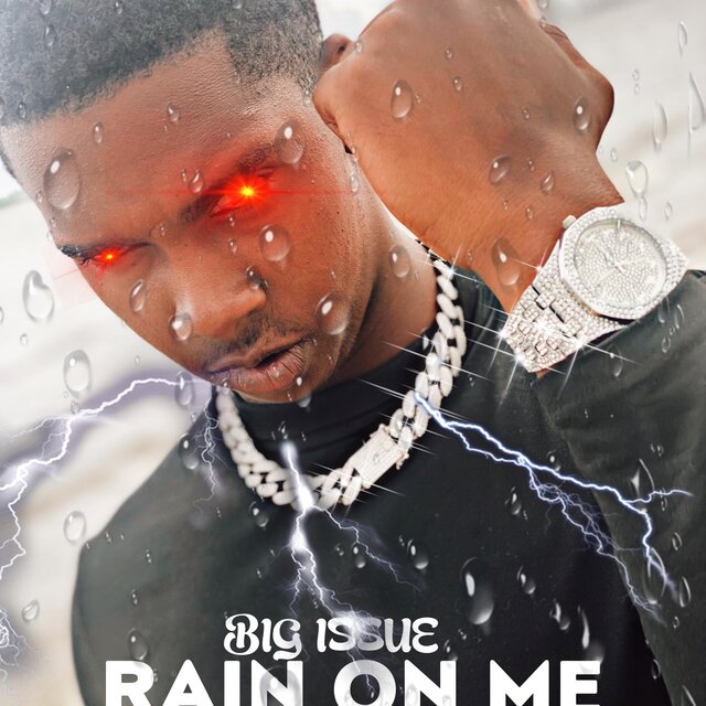 Rain On Me