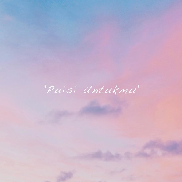 Puisi Untukmu