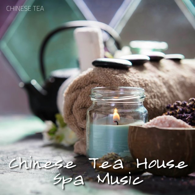 Chinese Tea House Spa Music
