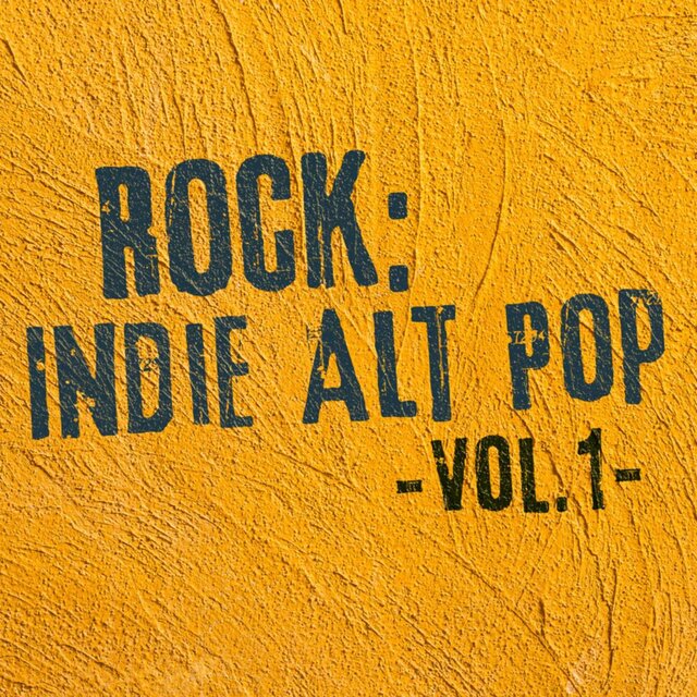 Rock: Indie Alt Pop, Vol. 1