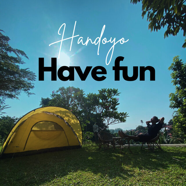 Have fun