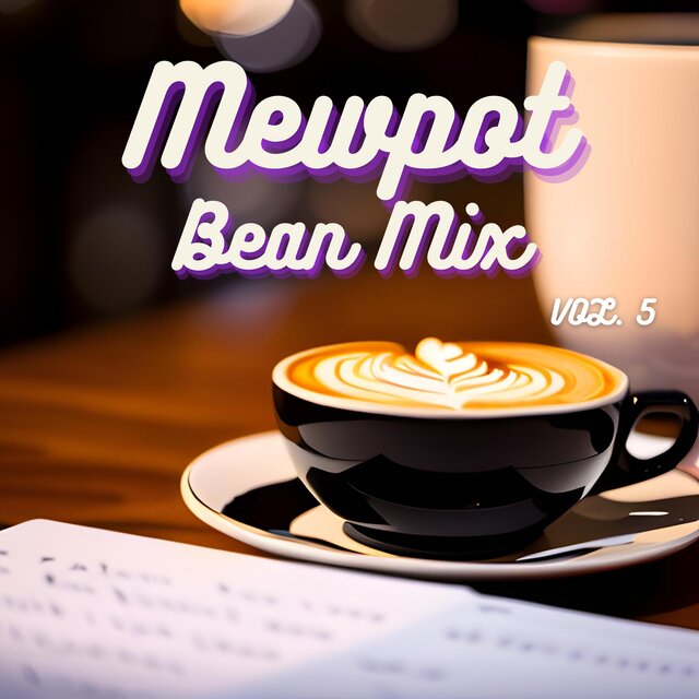MEWPOT BEAN MIX VOL. 5