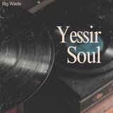 Yessir Soul