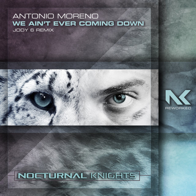 We Ain't Ever Coming Down (Jody 6 Remix)