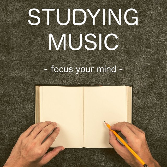 Studying Music - Focus Your Mind
