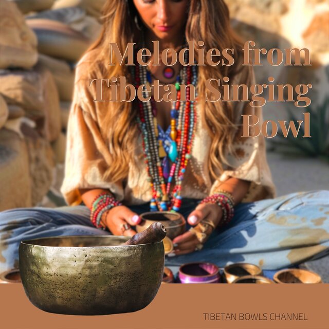 Melodies from Tibetan Singing Bowl