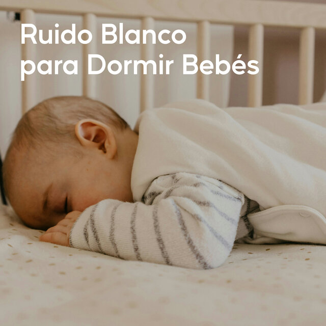 Ruido Blanco Para Dormir Bebés