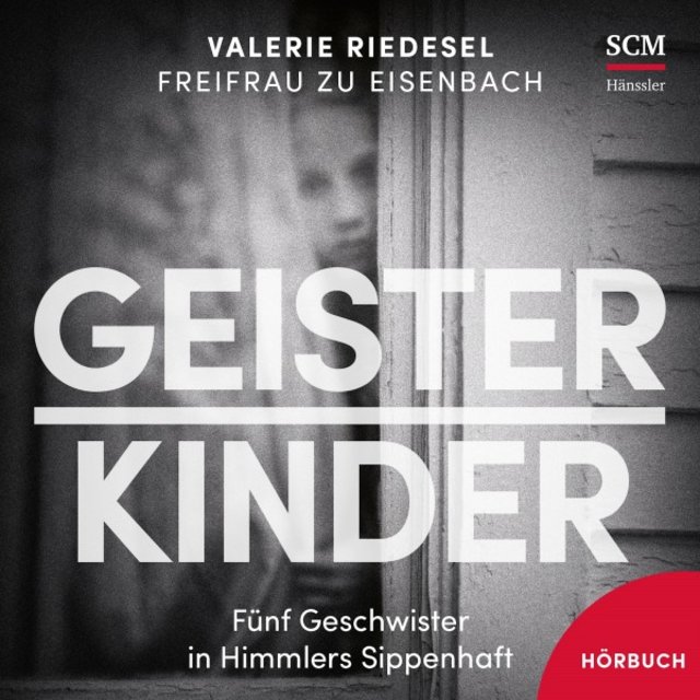 Geisterkinder (Fünf Geschwister in Himmlers Sippenschaft)