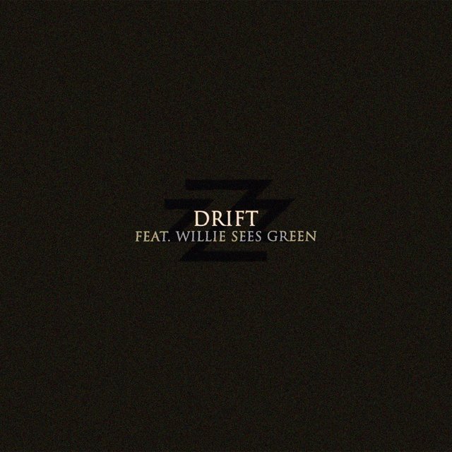 Drift (feat. Willie Sees Green)
