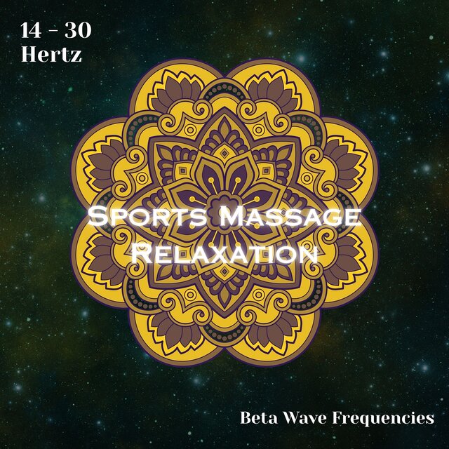 Beta Waves 14 - 30 Hertz: Sports Massage Relaxation (Binaural Beats)