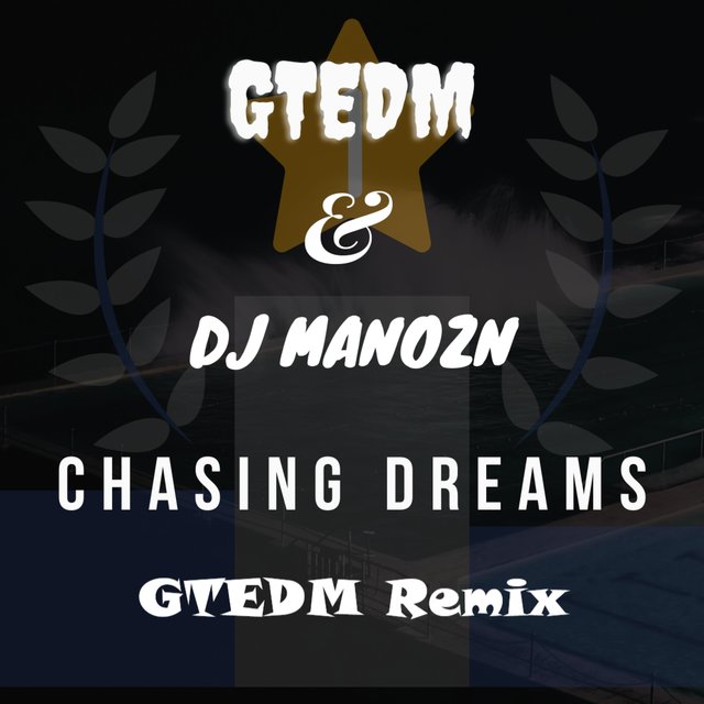 Chasing Dreams (Remix)