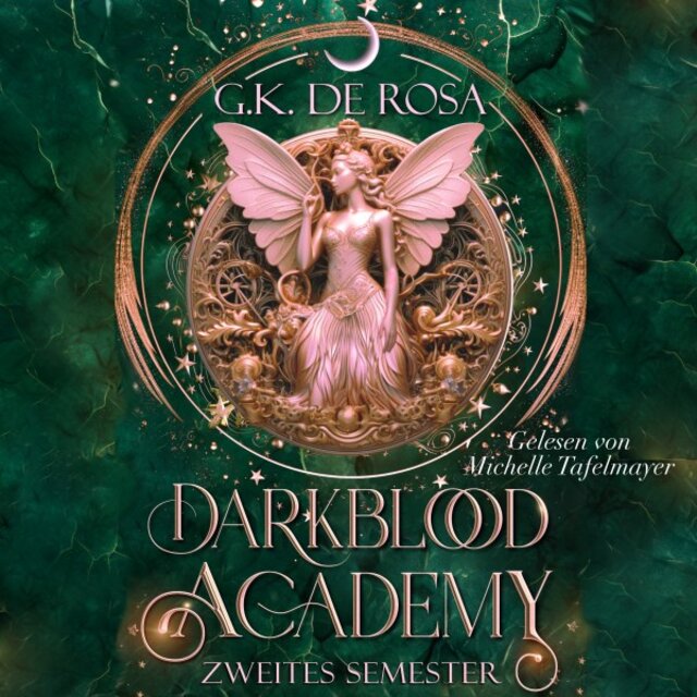 Darkblood Academy Zweites Semester - Fantasy Hörbuch (Romantisches Fantasy Hörbuch)