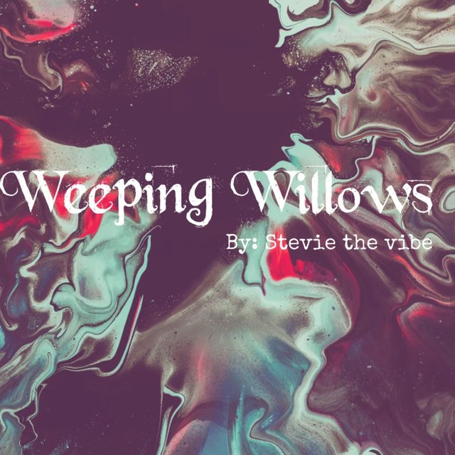 Weeping Willows