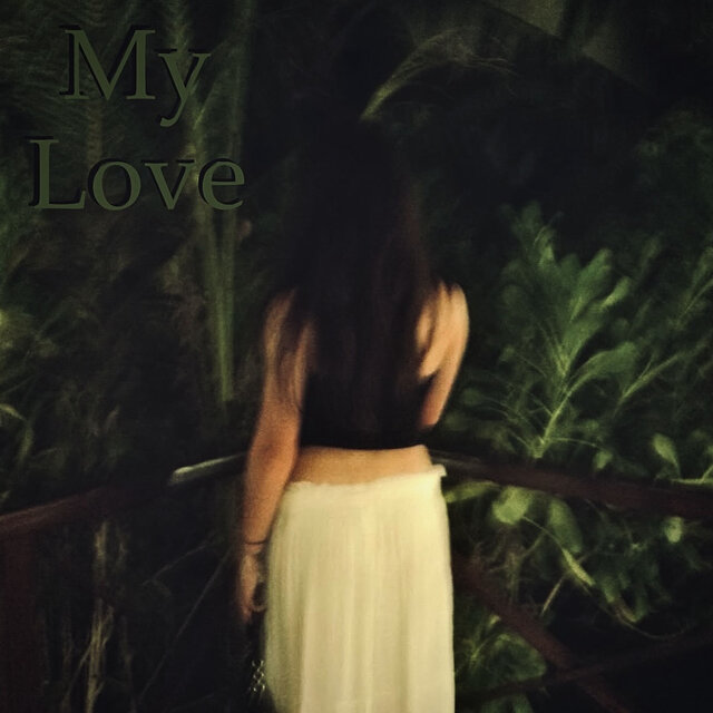 My Love