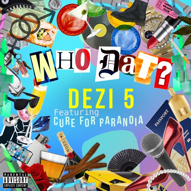 Cover art for album Who Dat? by Dezi 5, Cure For Paranoia