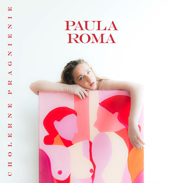 Cover art for album Cholerne pragnienie by PAULA ROMA