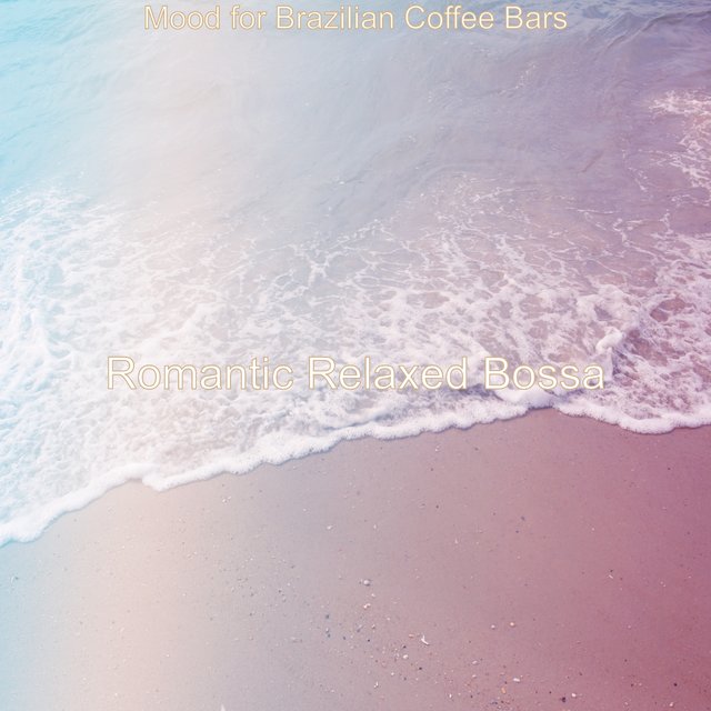 Mood for Brazilian Coffee Bars