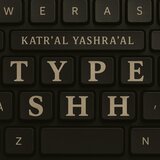 TyPe Shh