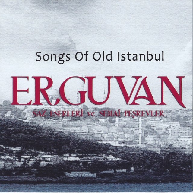 Erguvan (Saz Eserleri Ve Semai Peşrevler)