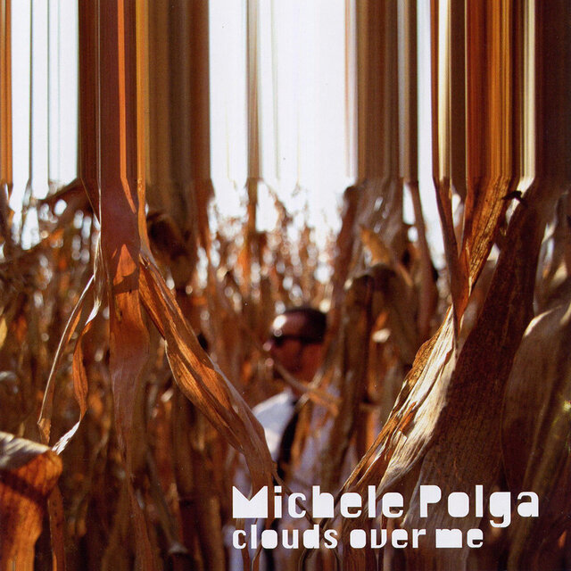 Cover art for album Clouds Over Me by Michele Polga