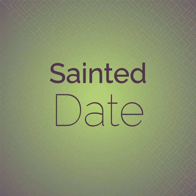 Sainted Date