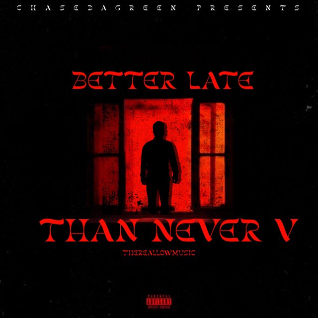 Better Late Than Never V