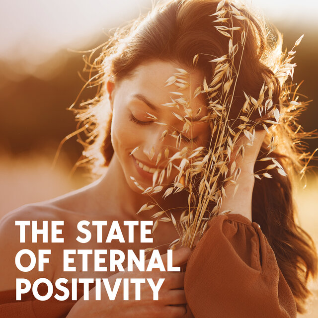 The State Of Eternal Positivity