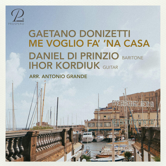 Donizetti: Me voglio fa' 'na casa (Arr. for Baritone and Guitar by Antonio Grande)