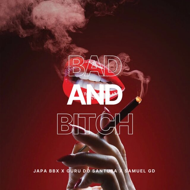 Bad And Bitch