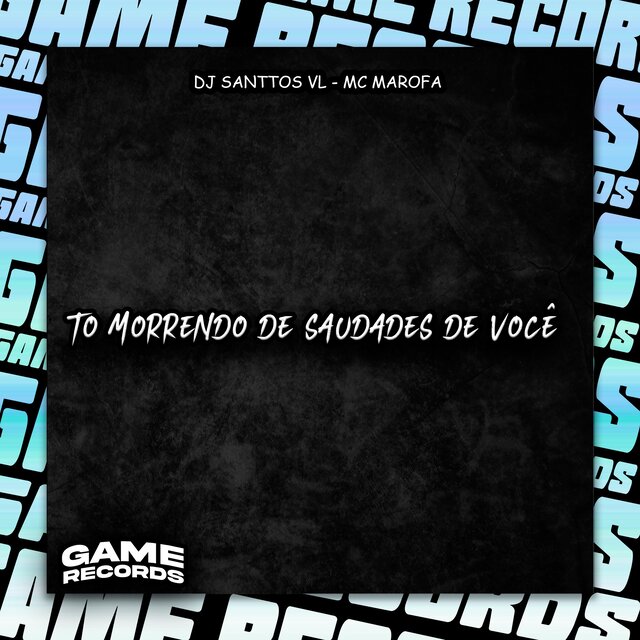 To Morrendo De Saudades De Você