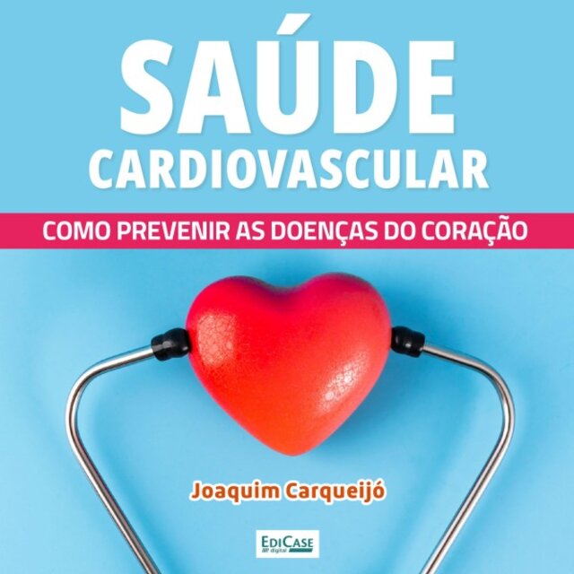 Audiobook Saúde Cardiovascular (Como Prevenir as Doenças do Coração)