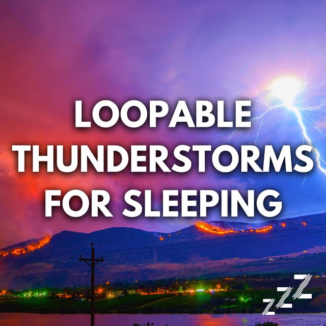 Loopable Thunderstorms For Sleeping