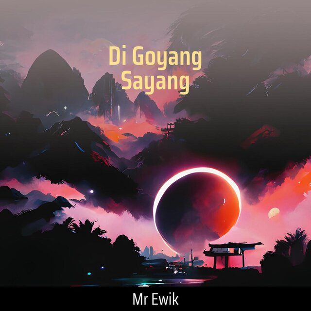 Di Goyang Sayang