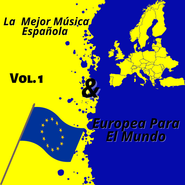 La Mejor Música Española y Europea para el Mundo, Vol. 1