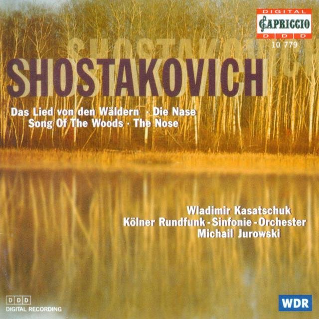 Shostakovich, D.: Song of the Forests / the Nose Suite