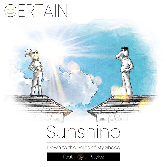 Sunshine Down To The Soles Of My Shoes (feat. Taylor Stylez)