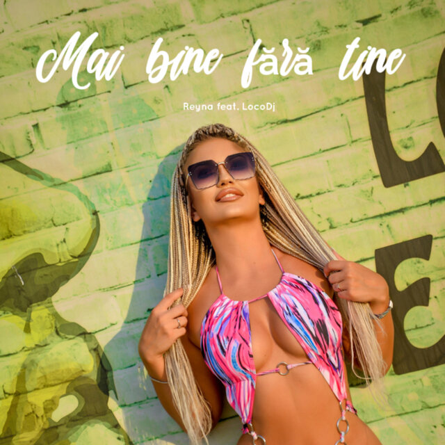 Mai bine fara tine (feat. LocoDJ)