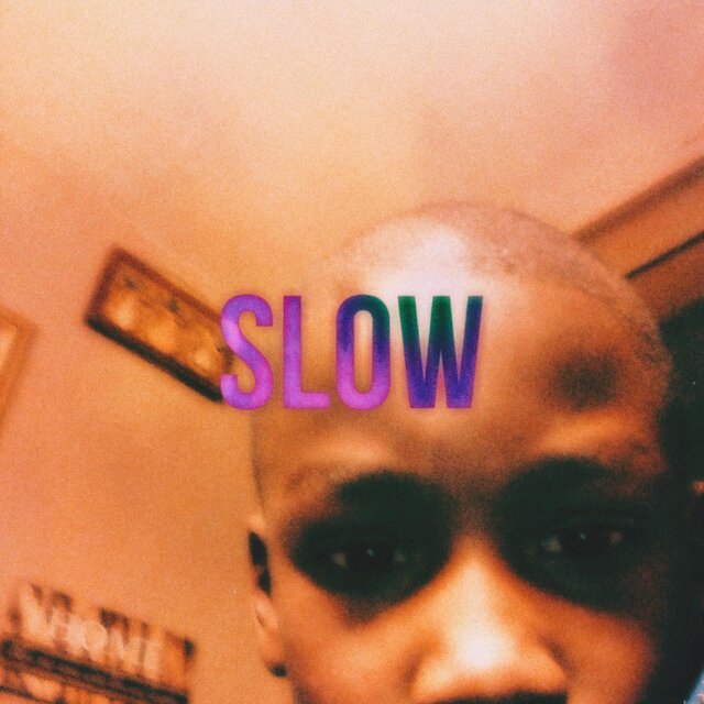 Slow