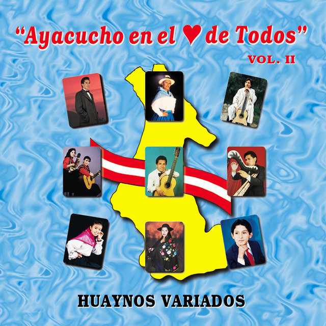 Ayacucho En El Corazon De Todos Vol.2