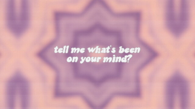 What's Been On Your Mind? (Lyric Video)