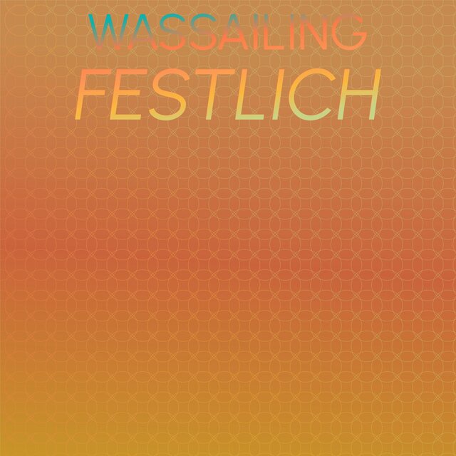Wassailing Festlich