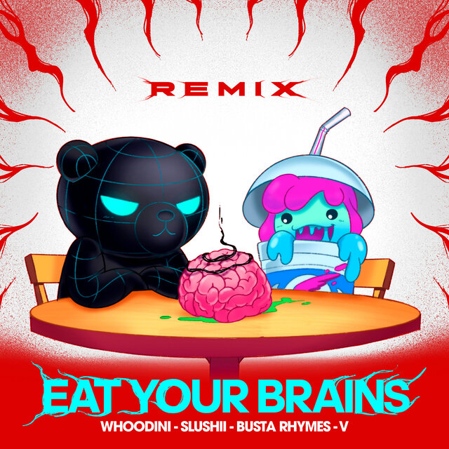 Eat Your Brains (EDM Remix)