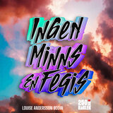 Ingen minns en fegis